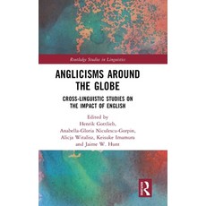 (英文圖書)Anglicisms around the Globe: Cross-linguistic Studies on the Impact of English 精裝版, Routledge, 英文
