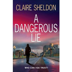 (영문도서)A Dangerous Lie Paperback, Sheldon Publishing, English, 9781068160011