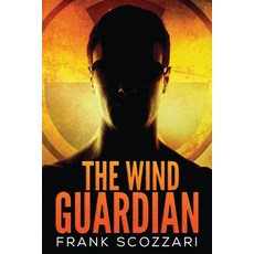(영문도서) The Wind Guardian Paperback, Next Chapter, English, 9784867526507