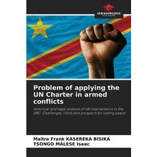 (英文圖書)Problem of applying the UN Charter in armed conflicts 平裝版, Our Knowledge Publishing, 英文