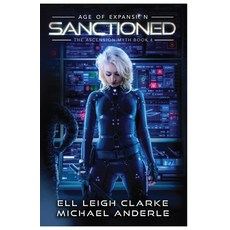 (영문도서) Sanctioned: Age Of Expansion - A Kurtherian Gambit Series Paperback, Lmbpn Publishing, English, 9781649717641