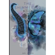 (영문도서) The Shimmering: Book 1: Dark Descent and Butterfly Thief Paperback, Independently Published, English, 9798311415736