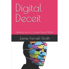 (英文圖書)Digital Deceit: Spotting Lies in a Screen Based World 平裝版, Independently Published, English, Paperback