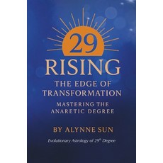 (영문도서)29 RISING The Edge of Transformation: Mastering the Anaretic Degree Paperback, Asun, English, 9798999879325