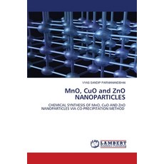 (영문도서) MnO CuO and ZnO NANOPARTICLES Paperback, LAP Lambert Academic Publis..., English, 9786208420291