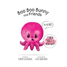 (영문도서)Boo Boo Bunny and Friends Pinka Tries a New Way Hardcover, Karen Galehouse, English, 9798218691127