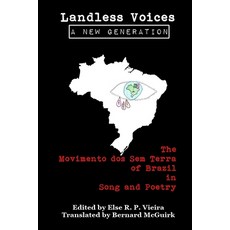 Landless Voices: A New Generation: The Movimento dos Sem Terra of Brazil in Song and Poetry Paperback, Splash Editions, English, 9781912399147