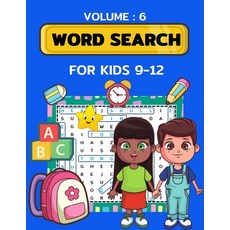 (영문도서) Word Search for Kids Ages 9-12 volume 6: 100 Word Search Puzzles Paperback, Independently Published, English, 9798462924200