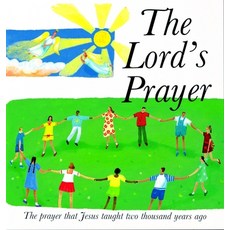 (영문도서) The Lord's Prayer: The Prayer Jesus Taught 2000 Years Ago Hardcover, Lion Children's Bks, English, 9780745939018