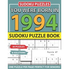 You Were Born 1994: Sudoku Puzzle Book: Sudoku Puzzle Book for Seniors Adults and All Other Puzzle F... Paperback, Independently Published, English, 9798741656105