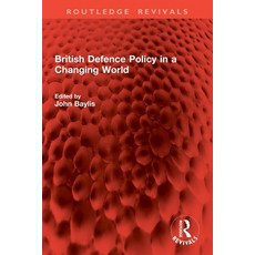 (영문도서)British Defence Policy in a Changing World Paperback, Routledge, English, 9781032451985