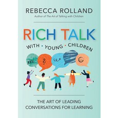 (영문도서)Rich Talk with Young Children: The Art of Leading Conversations for Learning Paperback, Brookes Publishing Company, English, 9781681259093
