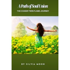 (英文圖書)A Path of Soul Union: The Chaser Twin Flame Journey 平裝版, Independently Published, 英文