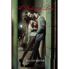 A Prelude to Love Paperback, Independently Published