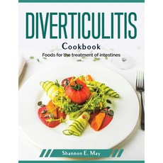 (영문도서) Diverticulitis Cookbook: Foods for the treatment of intestines Paperback, Shannon E. May, English, 9781804379196