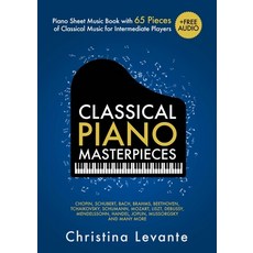 (영문도서) Classical Piano Masterpieces. Piano Sheet Music Book with 65 Pieces of Classical Music for In... Paperback, Sontig Press, English, 9783982379531