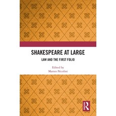(영문도서)Shakespeare at Large: Law and the First Folio Hardcover, Routledge, English, 9781041290827 Routledge, English, 9781041290827