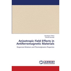(영문도서)Anisotropic Field Effects in Antiferromagnetic Materials Paperback, LAP Lambert Academic Publis..., English, 9786209928659