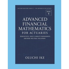 (영문도서)Advanced Financial Mathematics for Actuaries: Derivatives Asset-Liability Manag... Paperback, Independently Published, English, 9798266873520
