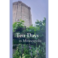 (영문도서)Ten Days in Minneapolis Paperback, Erik Van Mechelen, English, 9798231499823