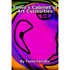 (英文圖書)Tonio's Cabinet of Art Curiosities 平裝版, Ghost & Scrolllight Editions, English