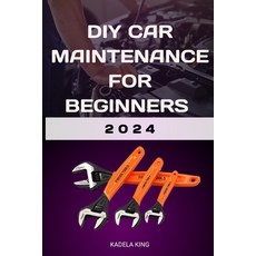 (영문도서) DIY Car Maintenance for Beginners Paperback, Independently Published, English, 9798879277777