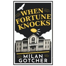 (영문도서) When Fortune Knocks Paperback, New Adult, English, 9798218554460