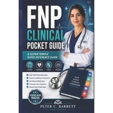 (英文圖書)FNP Clinical Pocket Guide: A Super Simple Rapid Reference Guide 平裝版, Independently Published, 英文