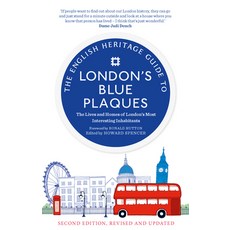 The English Heritage Guide to London's Blue Plaques (2nd Edition): The Lives and Homes of London's M... Paperback, September Publishing