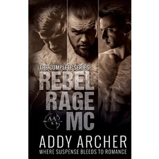 (영문도서) Rebel Rage MC: The Complete Series Paperback, Independently Published, English, 9798794323351
