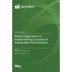 (영문도서)Role of Agriculture in Implementing Concept of Sustainable Food System Hardcover, Mdpi AG, English, 9783725841899