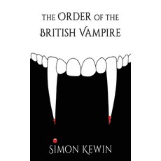 (英文圖書)The Order of the British Vampire: the fourth story of His Majesty's Office of th... 平裝版, Elsewhen Press, 英文