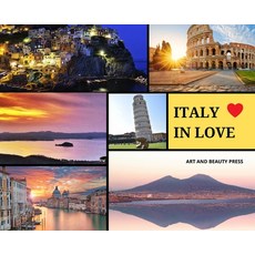 Italy in love: The Very Best Italy's Pics Hardcover, Berlin Exclusive Press, English, 9781801874304