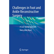 (영문도서) Challenges in Foot and Ankle Reconstructive Surgery: A Case-Based Approach Paperback, Springer, English, 9783031078958