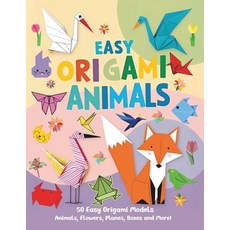 (영문도서)Easy Origami Animals: 50 Easy Origami Animals Flowers Planes Airplanes Crane... Paperback, Independently Published, English, 9798282048872