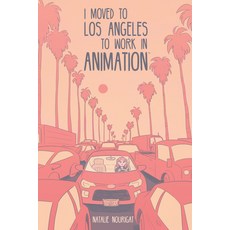 (영문도서)I Moved to Los Angeles to Work in Animation Paperback, Boom Box, English, 9781684152919