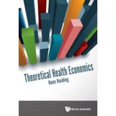 Theoretical Health Economics, World Scientific Publishing ..