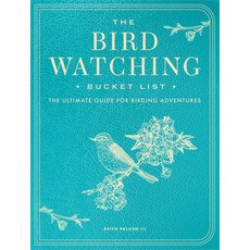 (영문도서)Bird-Watching Bucket List: The Ultimate Guide for Birding Adventures Paperback, Epic Ink Books, English, 9780760399903