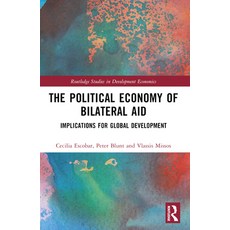 (영문도서) The Political Economy of Bilateral Aid: Implications for Global Development Paperback, Routledge, English, 9781032256429