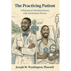 (英文圖書)The Practicing Patient A Pharmacist's Resilient Journey with Autoimmune Disease 精裝版, Pen Legacy Publishing, 英文