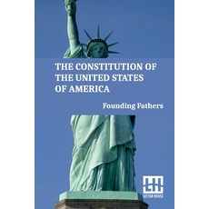 (영문도서) The Constitution Of The United States Of America: Including Declaration Of Inde... Paperback, Lector House, English, 9789358009958
