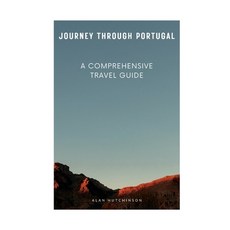 (영문도서) Journey Through Portugal: A Comprehensive Travel Guide Paperback, Independently Published, English, 9798850537159