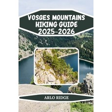 (英文圖書)Vosges Mountains Hiking Guide 2025-2026: Discover Scenic Forests Panoramic Peak... 平裝版, Independently Published, 英文