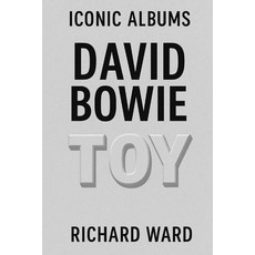 (영문도서)Iconic Album - David Bowie - Toy Paperback, Independently Published, English, 9798285678823