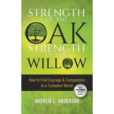 (영문도서) Strength of the Oak Strength of the Willow Hardcover, Inspired Legacy Publishing, English, 9798987247112