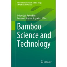 (영문도서) Bamboo Science and Technology Hardcover, Springer, English, 9789819900145