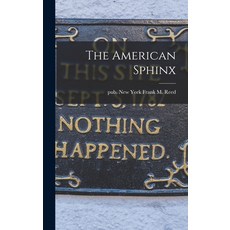 (영문도서) The American Sphinx Hardcover, Legare Street Press, English, 9781018838670