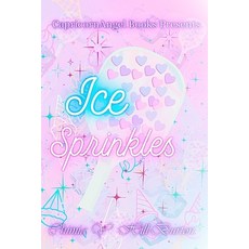(영문도서)Ice Sprinkles Paperback, Independently Published, English, 9798262153220