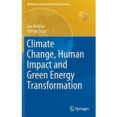 (영문도서) Climate Change Human Impact and Green Energy Transformation Hardcover, Springer, English, 9783030699321