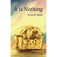 (영문도서)It Is Nothing Paperback, Independently Published, English, 9798272250711